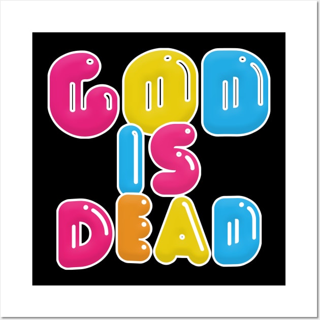 God Is Dead - Typographic Nihilist Meme Design Wall Art by DankFutura